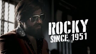 Rocky Since 1951  KGF  Yash  Prashanth Neel [upl. by Nekial]