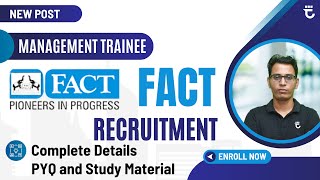 FACT Recruitment 2024  Complete Details PYQs and Study Material  Sumit Prajapati [upl. by Ddot]