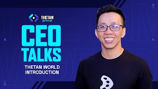 CEO Talks  Thetan World Introduction [upl. by Diba]