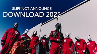 Slipknot Announce Download 2025 [upl. by Ttevy119]