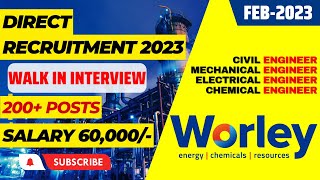 Worley Recruitment for Civil Engineer through Walk In interview 2023 Salary 60000 [upl. by Kori]