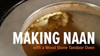 Making Naan Bread in a Tandoor Oven  Wood Stone Tandoor [upl. by Lunn]