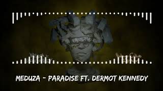 MEDUZA  Paradise ft Dermot Kennedy [upl. by Rimaa]