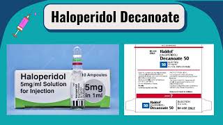 LAI Haloperidol Haldol Decanoate [upl. by Enos215]