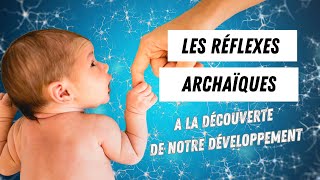 A la découverte des RÉFLEXES ARCHAÏQUES ✨ [upl. by Davine]