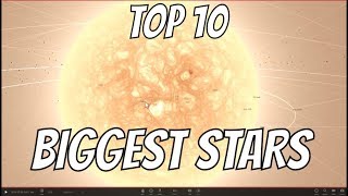 TOP 10 BIGGEST STARS IN THE UNIVERSE [upl. by Sivam]