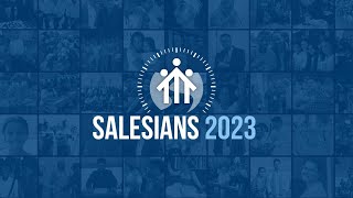 SALESIANS 2023 [upl. by Biegel323]