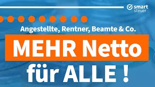 MEHR NettoEinkommen für ALLE Angestellte Rentner Selbständige Beamte amp Co [upl. by Braun]