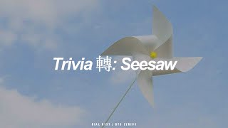 Trivia 轉 Seesaw  BTS 방탄소년단 English Lyrics [upl. by Karlie]