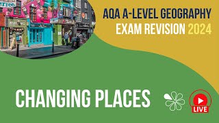 Changing Places  AQA ALevel Geography Live Revision [upl. by Acinna]