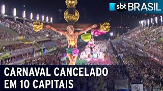 Sobe para 10 o número de capitais que cancelaram Carnaval  SBT Brasil 051221 [upl. by Ahsiena]