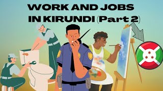 Work and Jobs in Kirundi Part 2 learnkirundi [upl. by Eissim]