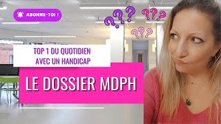 Le Dossier MDPH part1 [upl. by Einoj]