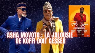 ASHA MOVOTO LA JALOUSIE DE KOFFI ENVERS FALLY DOIT CESSER [upl. by Eisyak]