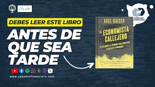 Lecciones Clave de ECONOMÍA para SOBREVIVIR  El Economista Callejero sabuesofinanciero [upl. by Elledoj]