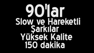 90lar Türkçe Slow ve Hareketli Şarkılar Yüksek Kaliteli  1 [upl. by Herbert365]