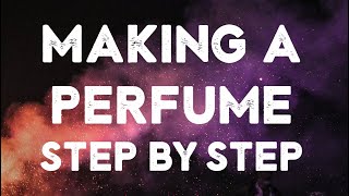 How to actually MAKE PERFUME [upl. by Nitsirc]