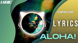 LYRICS 📣 ElGrandeToto  Aloha  cameleon lyrics video 🔥🔥 [upl. by Fougere]