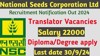 National Seeds Corporation Ltd Recruitment 2024Translator Vacancy notification NSCL 2024 [upl. by Aleras171]