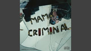 Mama I’m a Criminal [upl. by Claudette]