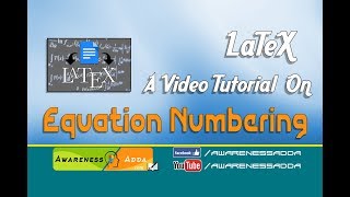 How to Give Equation Numbering in LaTeX  AwarenessAddacom [upl. by Erine548]