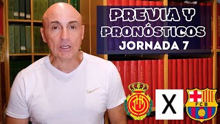 MALLORCABARCELONA REAL MADRIDLAS PALMAS OSASUNAATLETICOPREVIA Y PRONÓSTICOS JORNADA 7 LIGA [upl. by Hauck]