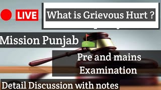 what is grievous hurt  detail discussion bns law education judge pcs judge [upl. by Rotkiv647]