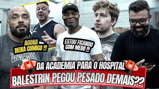 🚨DA ACADEMIA PARA O HOSPITAL 🚨 BALESTRIN PEGOU PESADO DEMAIS [upl. by Aihn911]