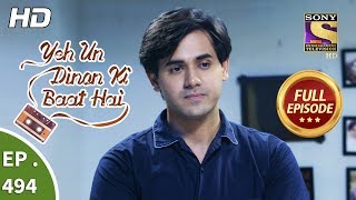 Yeh Un Dinon Ki Baat Hai  Ep 494  Full Episode  13th August 2019 [upl. by Britta]