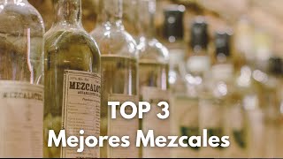 TOP 3 Mejores Mezcales Mexicanos que necesitas conocer 🥃😍 [upl. by Natek]