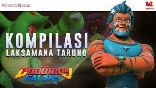 KOMPILASI LAKSAMANA TARUNG  BOBOIBOY GALAXY [upl. by Gnex159]