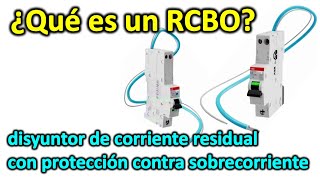 RCBO  Explicación del disyuntor de corriente residual con protección contra sobrecorriente [upl. by Ellek]