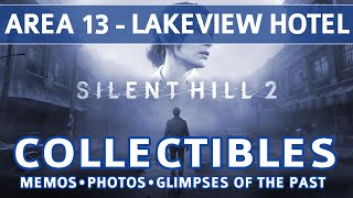 Silent Hill 2 Remake  Area 13 Lakeview Hotel All Collectible Locations Memos Photos Glimpses [upl. by Christos323]