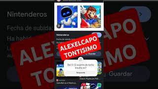 ALEXELCAPO TONTÍSIMO DESPRESTIGIA A NINTENDO shorts nintendo playstation [upl. by Eiramoj879]