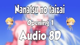 🎧 Nanatsu no Taizai Opening 1 DEADLY SINS 8D ⚔️ 8D ANIME [upl. by Dumond]