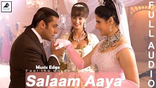 Salaam Aaya Audio Song  Salman Khan with Zarine Khan  Veer  2010 [upl. by Rudd705]