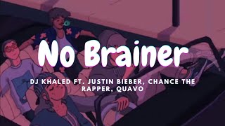 No Brainer by DJ Khaled ft Justin Bieber Chance the Rapper Quavo slowed  reverb 🎶🎧✨ [upl. by Donald299]