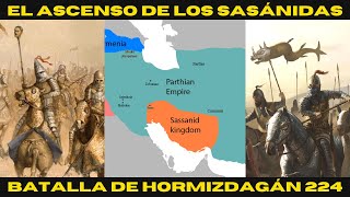 El Fin del Imperio Parto La Batalla de Hormizdagán 224 dC [upl. by Lienahs431]