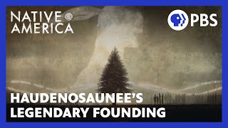 Haudenosaunee’s Legendary Founding  Native America  Sacred Stories  PBS [upl. by Eeloj]