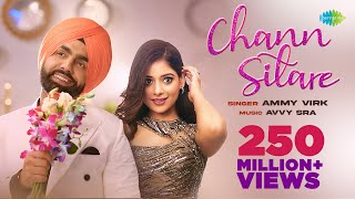 Chann Sitare  Ammy Virk  Tania  Simerjit Singh  Avvy Sra  Oye Makhna  New Punjabi Song 2023 [upl. by Eleumas]