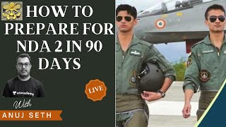 How to PREPARE FOR NDA 2 in 90 DAYS  Strategy for NDA 2 2021  Unacademy Warriors by Anuj Seth [upl. by Carpio]