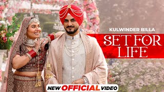 Set for Life Official Video  Kulwinder Billa  Latest Punjabi Songs 2024  New Punjabi Songs 2024 [upl. by Niahs]