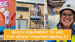 Choosing the Right Equipment A Guide for Muralists Working at Heights [upl. by Clarabelle]