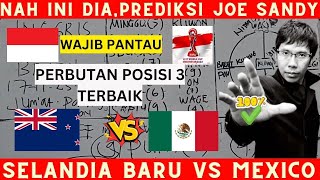 INDONESIA WAJIB PANTAU  SELANDIA BARU VS MEXICO PIALA DUNIA U 17 PREDIKSIJOE SANDY [upl. by Wehrle22]