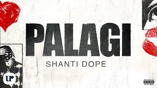 Shanti Dope  Palagi Official Lyric Video [upl. by Porta]