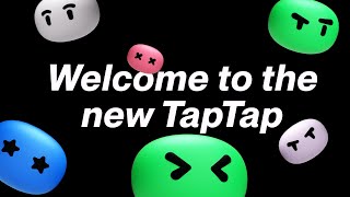 Welcome to the new TapTap [upl. by Caria]