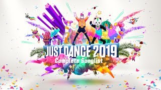 Just Dance 2019  Complete Songlist [upl. by Arodnap]