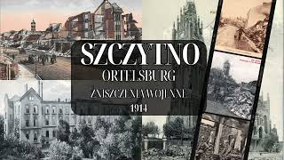 Szczytno  Ortelsburg zniszczenia wojenne z 1914 roku [upl. by Yeliab774]