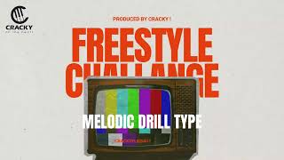 MELODIC DRILL TYPE BEAT  prod Cracky   freestyling instrument [upl. by Oahc79]