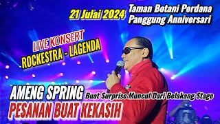 🔥 AMENG SPRING  PESANAN BUAT KEKASIH  Muncul Tiba² Dari Belakang Stage Buat Semua Orang Histeria [upl. by Orin]